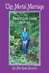 Book cover of This Mortal Marriage by Alla Bozarth