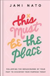 Book cover of This Must Be the Place by Rachael Ray