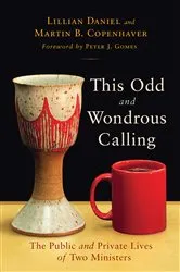 Book cover of This Odd and Wondrous Calling by Lillian Daniel