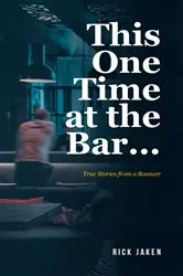 Book cover of This One Time at the Bar... by Unknown
