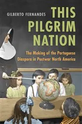Book cover of This Pilgrim Nation by Gilberto Fernandes