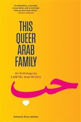 Book cover of This Queer Arab Family by Elias Jahshan