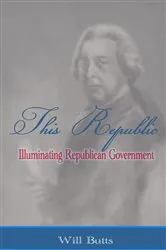 Book cover of This Republic by Will Butts