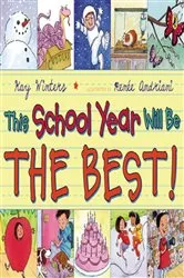 Book cover of This School Year Will Be the BEST! by Kay Winters