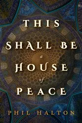 Book cover of This Shall Be a House of Peace by Unknown