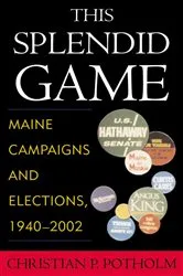 Book cover of This Splendid Game by Christian P. Potholm