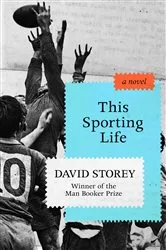 Book cover of This Sporting Life by David Storey