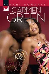 Book cover of This Time for Good by Carmen Green