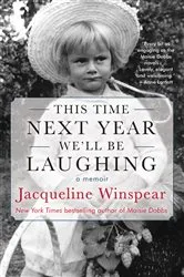 Book cover of This Time Next Year We'll Be Laughing by Jacqueline Winspear