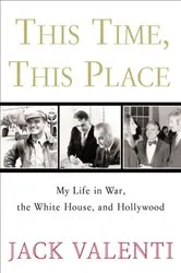 Book cover of This Time, This Place by Jack Valenti