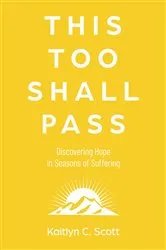 Book cover of This Too Shall Pass by Loretta A Oberheim