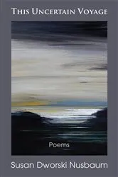 Book cover of This Uncertain Voyage by Susan Dworksi Nusbaum