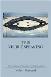 Book cover of This Visible Speaking by Kathryn Winograd