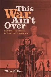 Book cover of This War Ain't Over by Nina Silber
