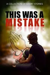 Book cover of This Was A Mistake by Dave Downs