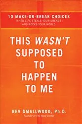 Book cover of This Wasn't Supposed to Happen to Me by Bev Smallwood
