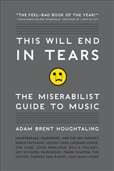 Book cover of This Will End in Tears by Adam Brent Houghtaling