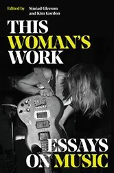 Book cover of This Woman's Work by Kim Gordon
