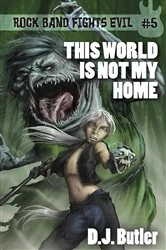 Book cover of This World is Not My Home by D.J Butler