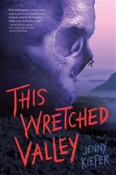 Book cover of This Wretched Valley by JENNY KIEFER