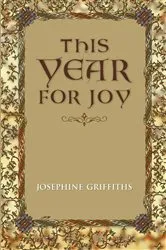 Book cover of This Year for Joy by Josephine Griffiths