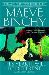 Book cover of This Year It Will Be Different by Maeve Binchy