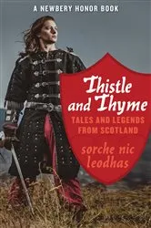 Book cover of Thistle and Thyme by Sorche Nic Leodhas