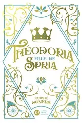 Book cover of Théodoria, fille de Spria by Unknown