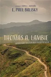 Book cover of Thomas A. Lambie by E. Paul Balisky