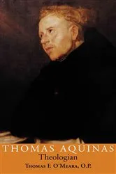 Book cover of Thomas Aquinas, Theologian by Thomas F. O’Meara O.P.