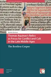 Book cover of Thomas Aquinas's Relics as Focus for Conflict and Cult in the Late Middle Ages by Marika Räsänen
