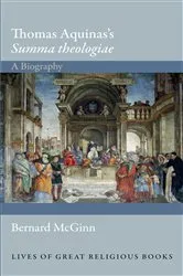 Book cover of Thomas Aquinas's Summa theologiae by Bernard McGinn