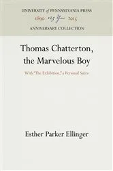 Book cover of Thomas Chatterton, the Marvelous Boy by Esther Parker Ellinger