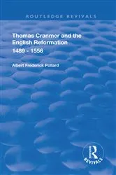 Book cover of Thomas Cranmer and the English Reformation 1489-1556 by A. F. Pollard