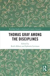 Book cover of Thomas Gray among the Disciplines by Ruth Abbott