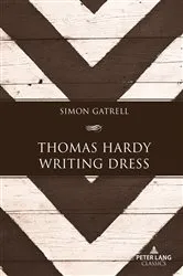 Book cover of Thomas Hardy Writing Dress by Simon Gatrell