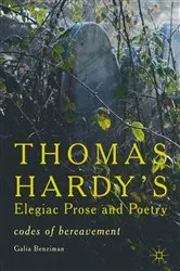 Book cover of Thomas Hardy’s Elegiac Prose and Poetry by Galia Benziman