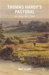 Book cover of Thomas Hardy's Pastoral by Indy Clark