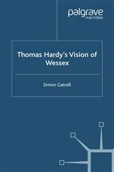 Book cover of Thomas Hardy’s Vision of Wessex by S. Gatrell
