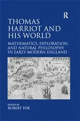 Book cover of Thomas Harriot and His World by Robert Fox