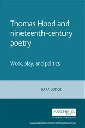 Book cover of Thomas Hood and nineteenth-century poetry by Sara Lodge