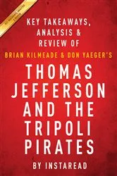Book cover of Thomas Jefferson and the Tripoli Pirates by Brian Kilmeade