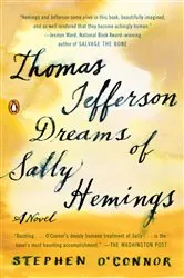 Book cover of Thomas Jefferson Dreams of Sally Hemings by Stephen O'Connor