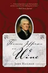 Book cover of Thomas Jefferson on Wine by John Hailman