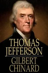 Book cover of Thomas Jefferson: The Apostle of Americanism by Gilbert Chinard