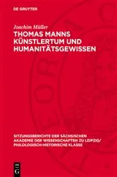 Book cover of Thomas Manns Künstlertum und Humanitätsgewissen by Joachim Müller