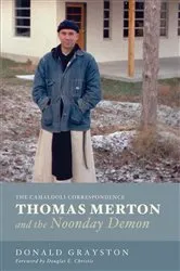 Book cover of Thomas Merton and the Noonday Demon by Donald Grayston