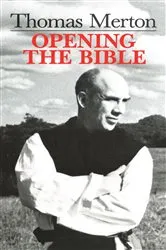 Book cover of Thomas Merton: Opening the Bible by Thomas Merton