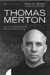 Book cover of Thomas Merton by James Thomas Baker