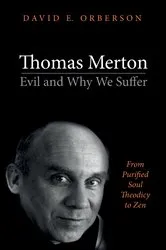 Book cover of Thomas Merton—Evil and Why We Suffer by David E. Orberson